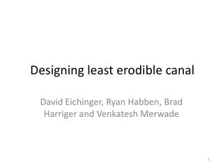 Designing least erodible canal