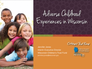 Jennifer Jones Interim Executive Director Wisconsin Children’s Trust Fund
