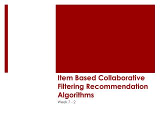 Item Based Collaborative Filtering Recommendation Algorithms