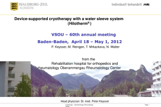 Device-supported cryotherapy with a water sleeve system (Hilotherm R )