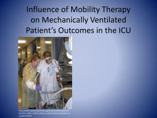 Influence of Mobility Therapy on Mechanically Ventilated Patient’s Outcomes in the ICU