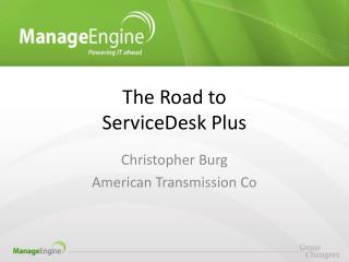 The Road to ServiceDesk Plus