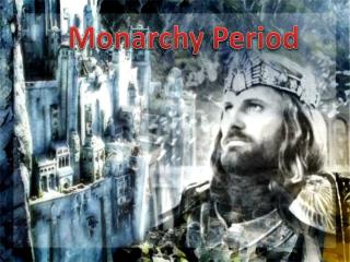 Monarchy Period