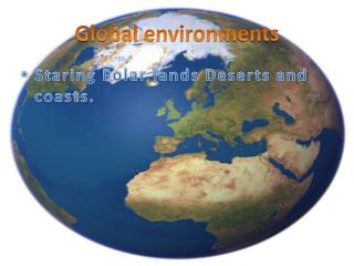Global environments
