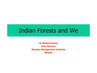 Indian Forests and We