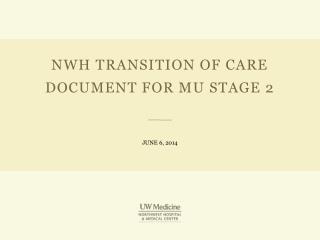 NWH Transition of Care document for MU Stage 2