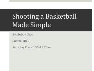 Shooting a Basketball Made Simple