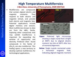 High Temperature Multiferroics I-Wei Chen, University of Pennsylvania, DMR 0907523
