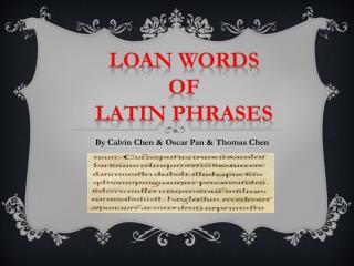 LOAN Words Of Latin phrases