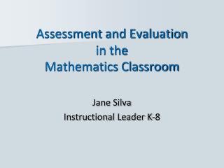 Assessment and Evaluation in the Mathematics Classroom