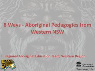 8 Ways - Aboriginal Pedagogies from Western NSW