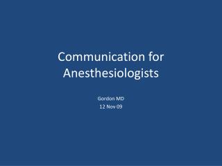 Communication for Anesthesiologists