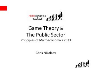 Game Theory & The Public Sector Principles of Microeconomics 2023 Boris Nikolaev