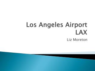 Los A ngel e s A irport LAX