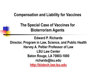 Compensation and Liability for Vaccines The Special Case of Vaccines for Bioterrorism Agents