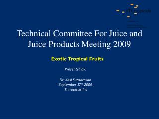 Technical Committee For Juice and Juice Products Meeting 2009