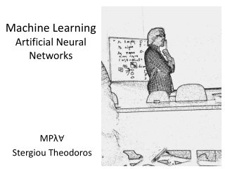 Machine Learning Artificial Neural Networks
