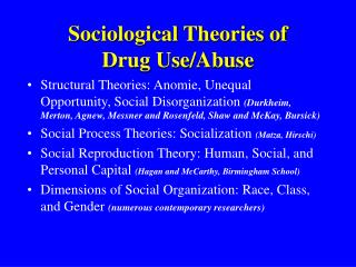 Sociological Theories of Drug Use/Abuse