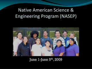 Native American Science & Engineering Program (NASEP)