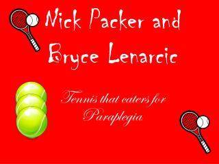 Nick Packer and Bryce Lenarcic