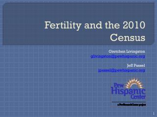 Fertility and the 2010 Census