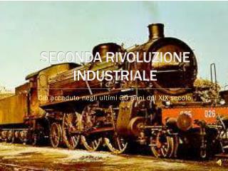 PPT - SECONDA RIVOLUZIONE INDUSTRIALE PowerPoint Presentation, Free ...