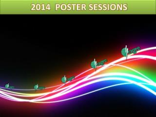 2014 POSTER SESSIONS