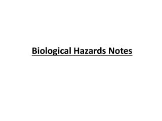 Biological Hazards Notes