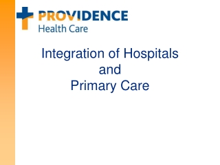 Integration of Hospitals and Primary Care