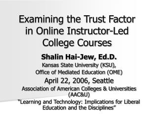 Examining the Trust Factor in Online Instructor-Led College Courses