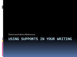 Using supports in your Writing