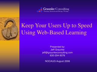 Keep Your Users Up to Speed Using Web-Based Learning