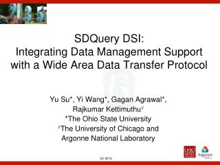 SDQuery DSI: Integrating Data Management Support with a Wide Area Data Transfer Protocol