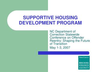 SUPPORTIVE HOUSING DEVELOPMENT PROGRAM