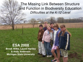 ESA 2008 Brook Wilke, Laurel Hartley & Andy Anderson Michigan State University