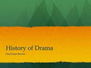 History of Drama