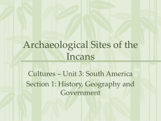 Archaeological Sites of the Incans