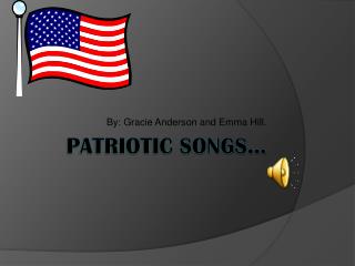 Patriotic Songs…