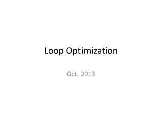 Loop Optimization