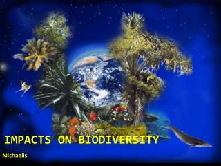 PPT - Impacts on Biodiversity PowerPoint Presentation, free download ...