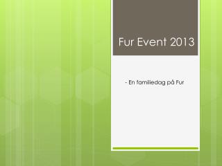 Fur Event 2013