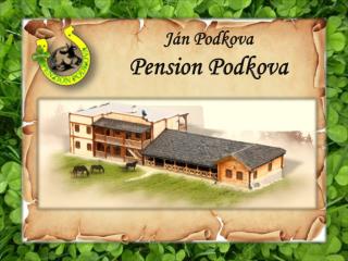 Ján Podkova Pension Podkova