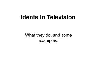 Idents in Television