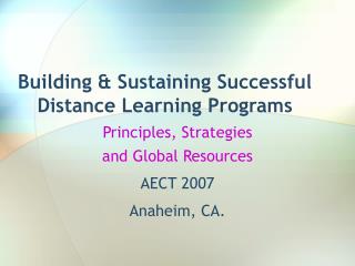 Building & Sustaining Successful Distance Learning Programs