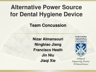 Alternative Power Source for Dental Hygiene Device
