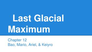 Last Glacial Maximum