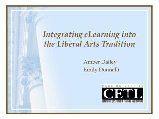 Integrating eLearning into the Liberal Arts Tradition