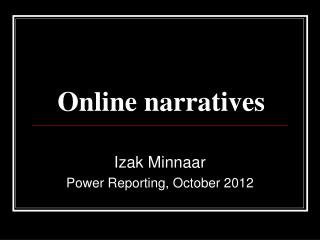 Online narratives