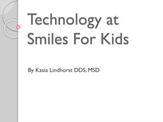 Technology at Smiles For Kids