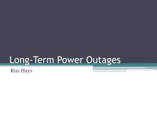 Long-Term Power Outages